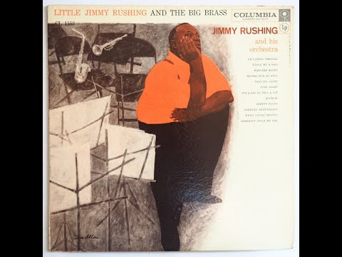 Jimmy Rushing And His Orchestra "Little Jimmy Rushing And The Big Brass" - recorded from vinyl
