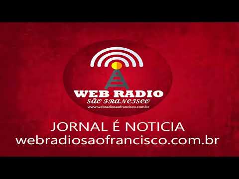 Jornal é Noticia Segunda-feira 10/07/23 Radio São francisco - Web Radio são francisco