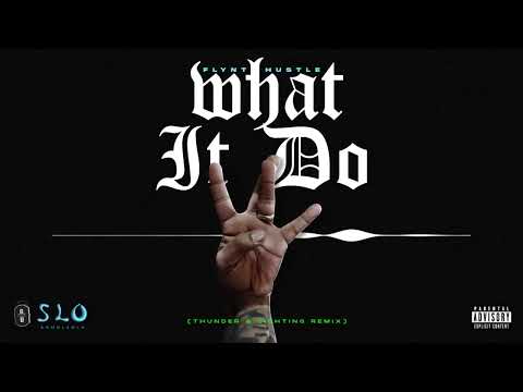 Flynt Hustle - What it Do (thunder y lightning Remix)[Bad bunny Eladio Carrión]