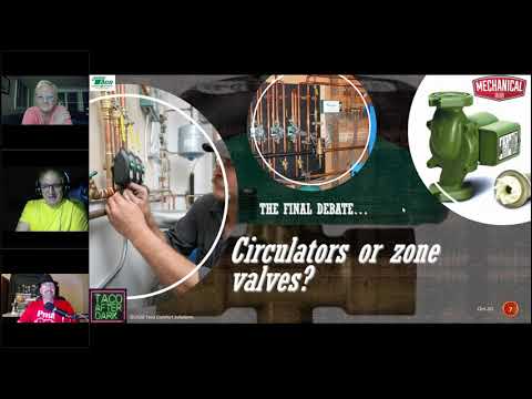 Taco After Dark Season 2, Part 5:  Zone Pumps, Zone Valves & The Great Debate