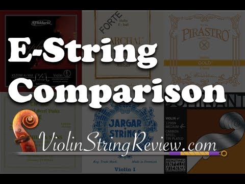 Violin E-String Comparison - Gold, Hill, Kaplan, and many more