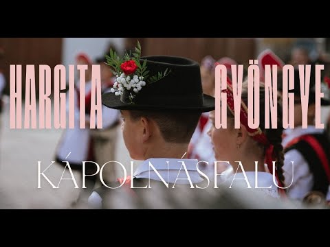 Kápolnásfalu - A Hargita Gyöngye