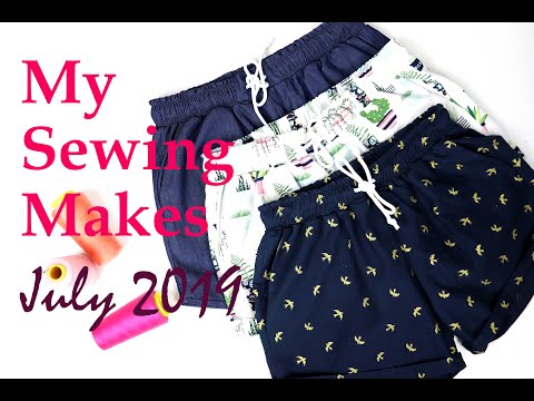 My July Sewing Makes 2019