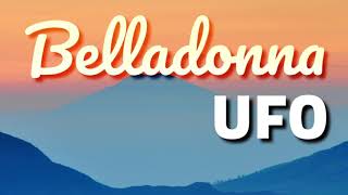 Belladonna | UFO | Lyrics | HD