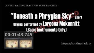 Coverd Backing &quot;Beneath a Phrygian Sky&quot; - Loreena Mckennitt