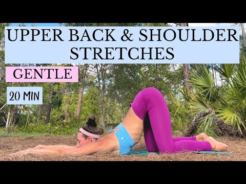 Gentle Stretches for Upper Back and Shoulders | 20 min to relieve tension and improve posture