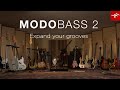 Video 1: MODO BASS 2 - Expand your grooves - The first physically modeled electric bass goes next level