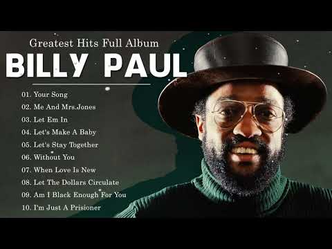 The Best Of Billy Paul - Billy Paul Greatest Hits - Billy Paul Full Album