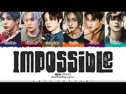 RIIZE (라이즈) - 'Impossible' Lyrics [Color Coded_Han_Rom_Eng]