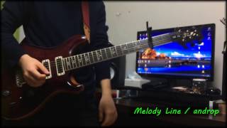 Melody Line / androp 弾いてみた