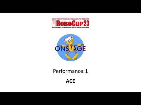 RoboCupJunior Bordeaux 2023 - OnStage Performance 1 - ACE