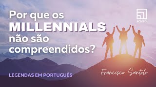 Por que os millennials não são compreendidos?