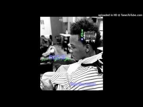 Ras B - BeatBox Remix