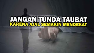 Download lagu Jangan Tunda Taubat karena Ajal Semakin Mendekat - Buya Yahya mp3