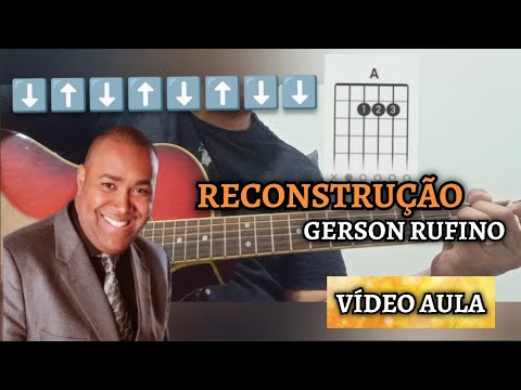 Reconstrução - Gerson Rufino