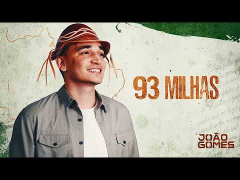 93 MILHAS - João Gomes (De Norte A Sul)