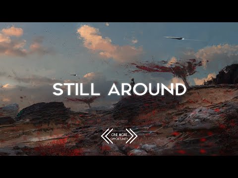 Justin Mylo ft.  SMBDY - Still Around