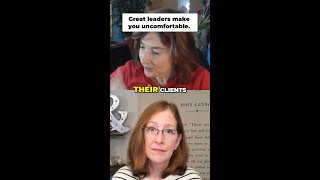 Great Leaders Make You Uncomfortable
