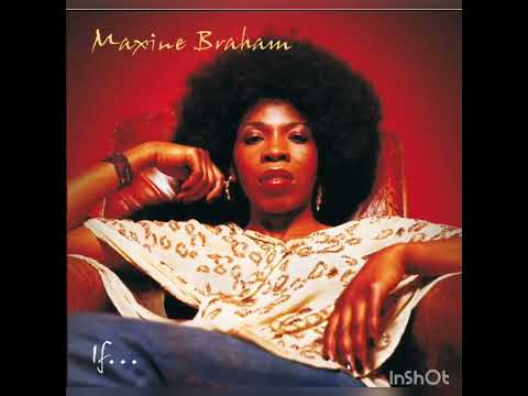 Maxine Braham - Did I Tell You
