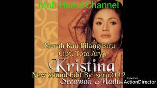 Download lagu kristina , Merah Kau Bilang Biru mp3