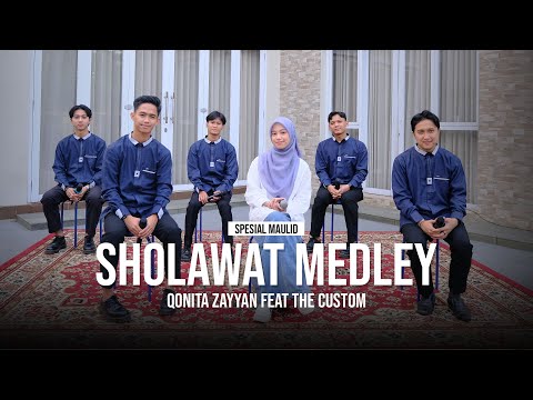 SHOLAWAT MEDLEY - QONITA ZAYYAN FT THE CUSTOM