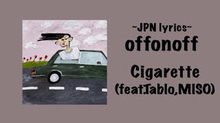 [日本語字幕] offonoff - Cigarette (Feat.Tablo,MISO)