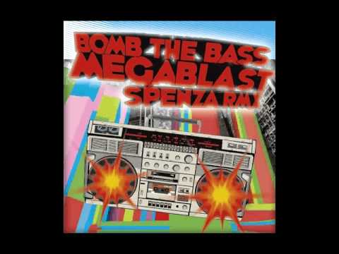 BOMB THE BASS - MEGABLAST(SPENZA RMX)