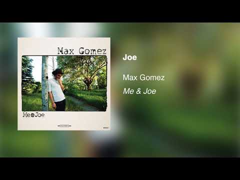 Max Gomez - Joe (Official Audio)
