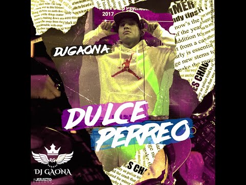 Dulce Perreo - Dj Gaona
