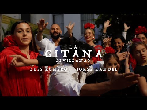 Luis Romero, Jorge Kandel - LA GITANA (SEVILLANAS)