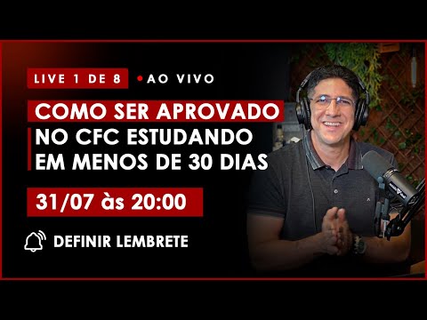 Live 1 de 8 | Como ser aprovado no CFC estudando em menos de 30 dias