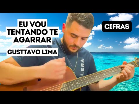 Eu Vou Tentando Te Agarrar - Gusttavo Lima