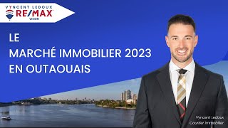 Le marché immobilier 2022-2023 en Outaouais