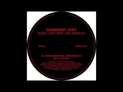 Basement Jaxx - Good Luck ft. Lisa Kekaula (Butch Drum Tool)