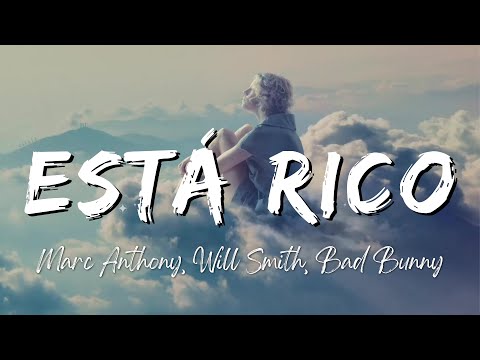 Marc Anthony, Will Smith, Bad Bunny - Está Rico (Lyrics/Letra)