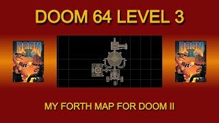 My fourth map for Doom II - Doom 64 - Level 3