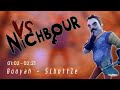 Booyah VS NICHBOUR
