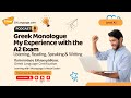 Greek My Experience With The A2 Exam A2 Level Monologue