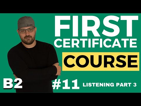 B2 First Course - Listening Part 3 - Lesson 11 | Cambridge English FCE Tutorial