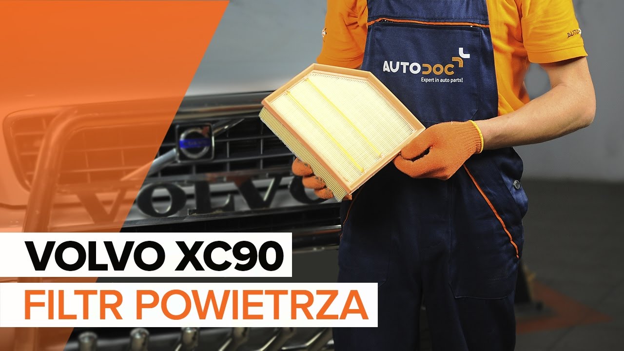 Jak wymienić filtr powietrza w Volvo XC90 1 - poradnik naprawy