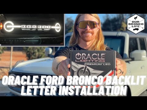 Oracle Lighting - Ford Bronco Backlit Lettering Installation Video | Our Bronco Life