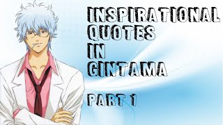 Inspirational Quotes Compilation  GINTAMA