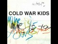 Broken Open -Cold War Kids