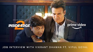 Job Interview with Vikrant Dhawan | Vivek Oberoi, Vipul Goyal | Inside Edge 2 | Amazon Prime Video video
