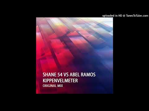 Shane 54 vs Abel Ramos - Kippenvelmeter (Original Mix Edit)
