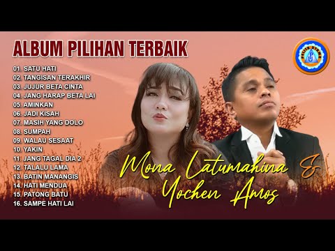 MONA LATUMAHINA & YOCHEN AMOS - ALBUM PILIHAN TERBAIK || MP3 LAGU AMBON