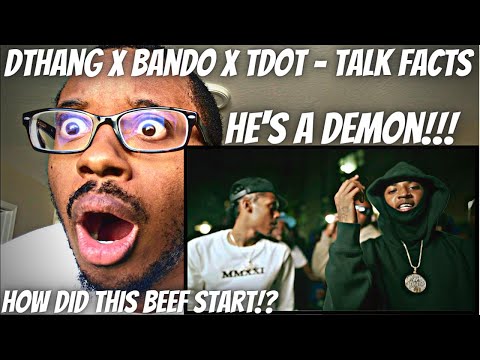 FIRST TIME HEARING Dthang x Bando x Tdot - Talk Facts (Music Video) (REACTS‼️‼️) @dthanggz7997