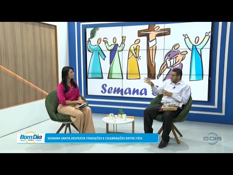 Semana Santa desperta tradições e celebrações entre fiéis 05 04 2023