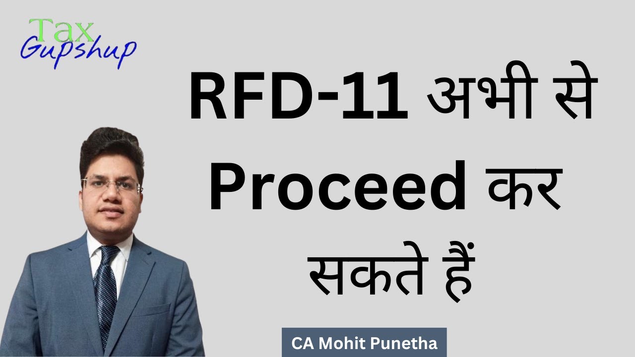 Now, we can file RFD-11 for next FY @TaxGupshup