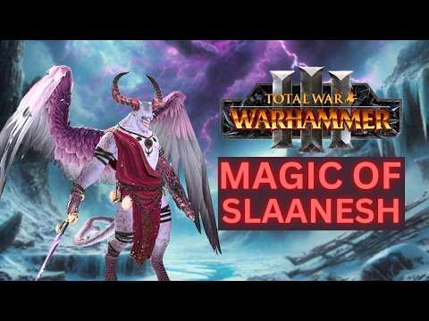 LORE OF SLAANESH SPELL GUIDE: TOTAL WAR WARHAMMER 3